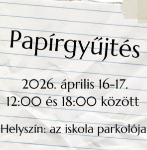 Papírgyűjtési akciót szervezünk 